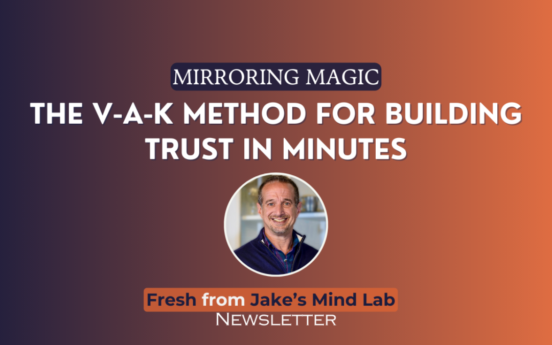 Mirroring Magic: The VAK Method for Building Trust in Minutes